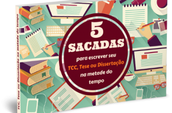 Capa do e-book 5 sacadas para fazer seu TCC, Tese ou Dissertação na metade do tempo